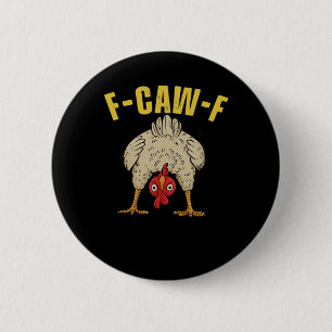 F-Caw-F-Chicken Essential Art Graphic 6 Cm Round Badge