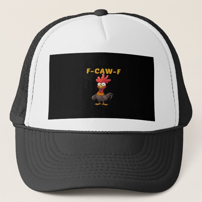 F-Caw-F-Chicken Essential Classic Aesthetic Unique Trucker Hat (Front)