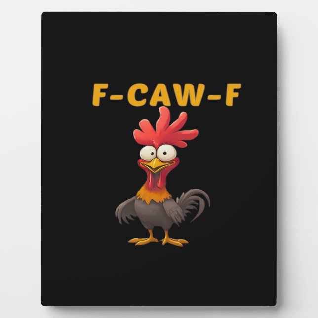 F-Caw-F-Chicken Essential Classic Cool Graphic Plaque (Front)