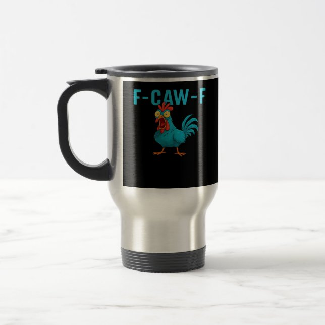 F-Caw-F-Chicken Essential Classic Style Travel Mug (Left)