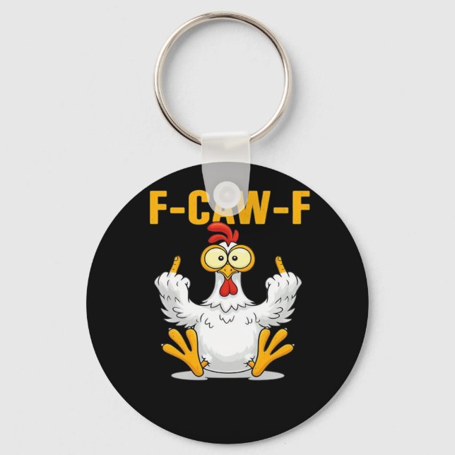 F-Caw-F-Chicken Essential Funny Trendy Key Ring (Front)