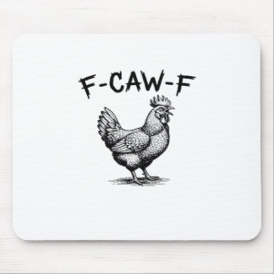 F-Caw-F Chicken Essential Mouse Pad