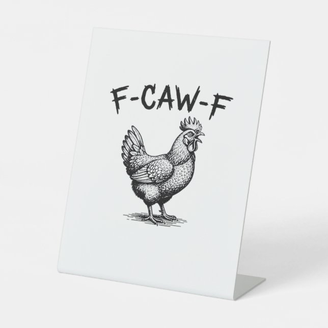 F-Caw-F Chicken Essential Pedestal Sign (Front)