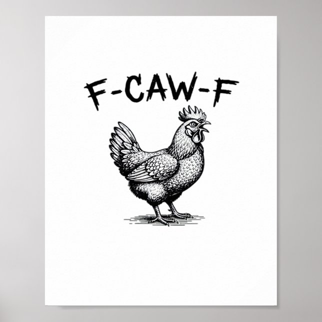 F-Caw-F Chicken Essential Poster (Front)
