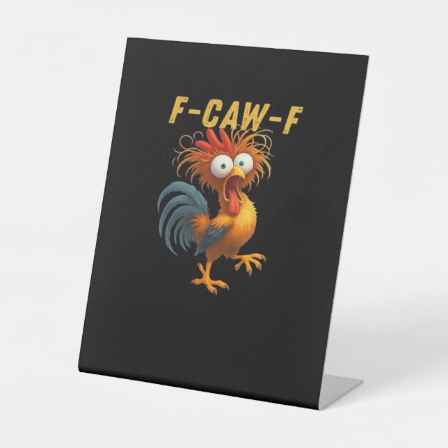 F-Caw-F-Chicken Essential Retro Classic Pedestal Sign (Front)
