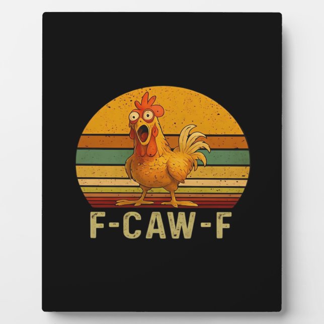 F-Caw-F Chicken Essential Vintage Graphic Plaque (Front)