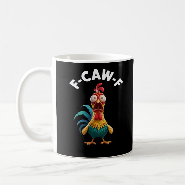 F-Caw-F Chicken F-Caw-F Chicken Classic Cool Uniqu Coffee Mug (Left)