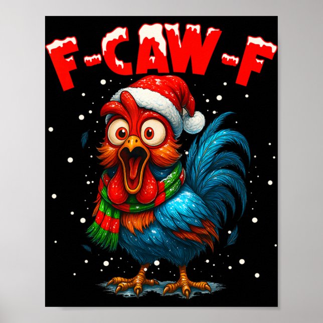 F-caw-f Chicken Fcawf Rooster Coffee Christmas Fca Poster (Front)