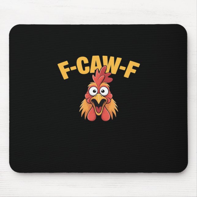 F-Caw-F Chicken Funny Chicken Creative Graphic Mouse Pad (Front)
