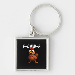F-Caw-F Chicken Funny Chicken F-Caw-F Gear Cool Un Key Ring