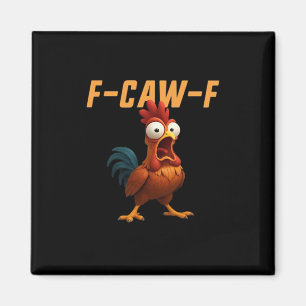 F-Caw-F Chicken Funny Chicken F-Caw-F Gear Retro G Magnet