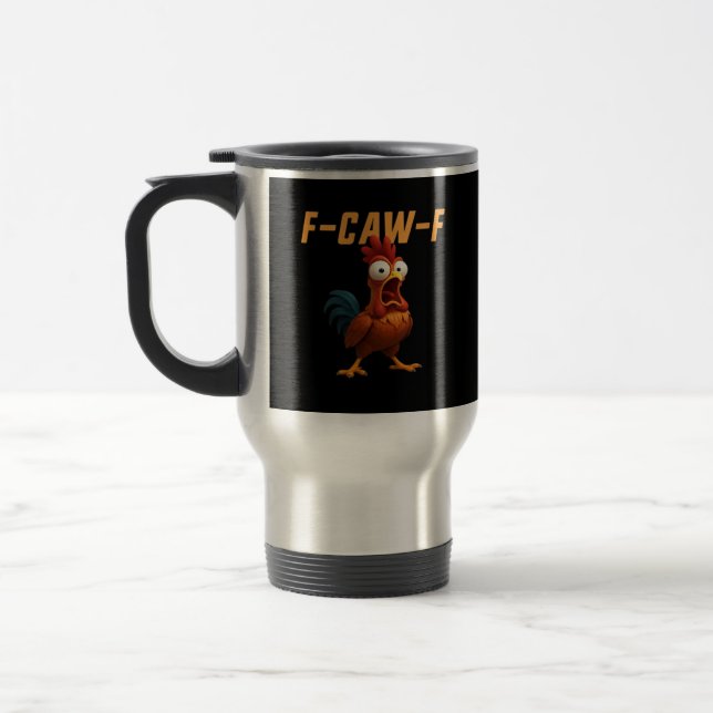 F-Caw-F Chicken Funny Chicken F-Caw-F Gear Retro G Travel Mug (Left)
