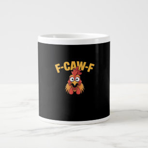 F-Caw-F Chicken Funny Chicken Trendy Casual Large Coffee Mug