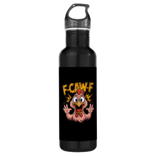 F Caw F Chicken Funny FCawF Rooster F-Caw-F Chicke 710 Ml Water Bottle