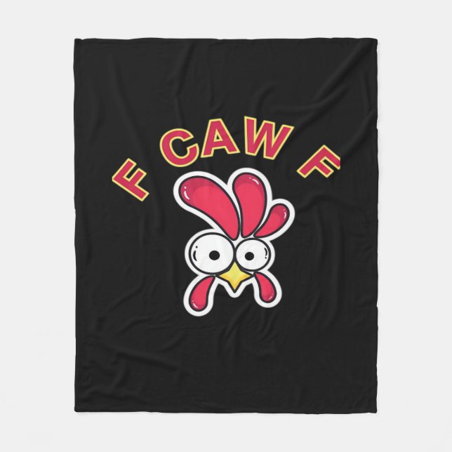 F-Caw-F Chicken Funny Fleece Blanket (Front)