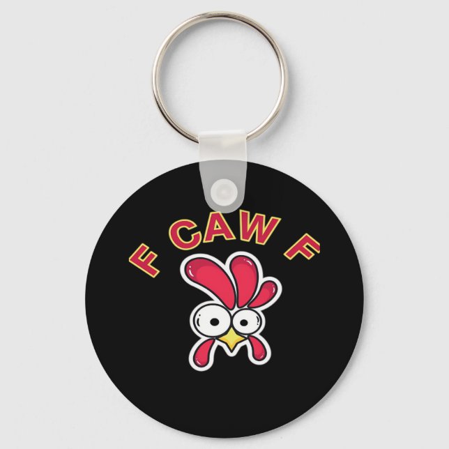 F-Caw-F Chicken Funny Key Ring (Front)