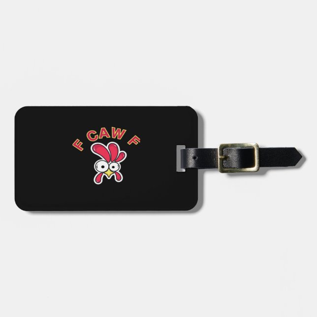 F-Caw-F Chicken Funny Luggage Tag (Front Horizontal)