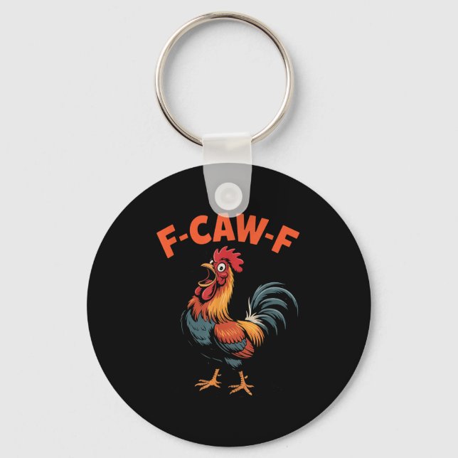 F-caw-f Chicken Funny Rooster Humor Farm Animal Me Key Ring (Front)