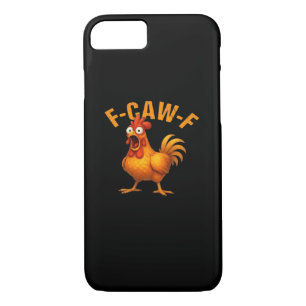 F-Caw-F Chicken Funny Trendy Case-Mate iPhone Case
