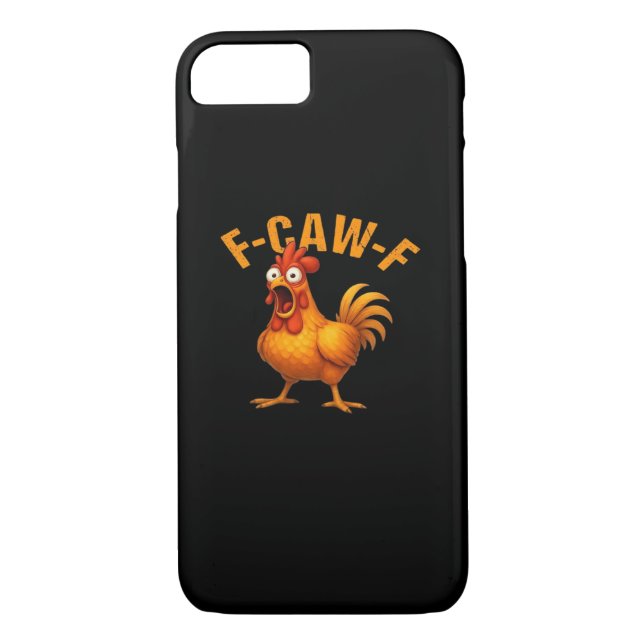 F-Caw-F Chicken Funny Trendy Case-Mate iPhone Case (Back)