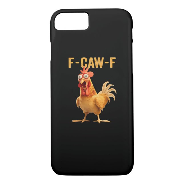 F-Caw-F-Chicken Funny Trendy Case-Mate iPhone Case (Back)