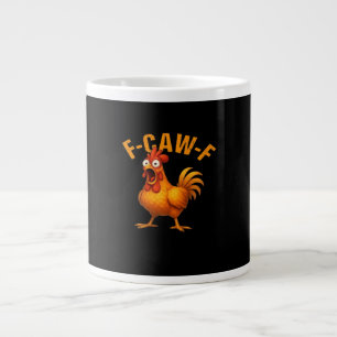 F-Caw-F Chicken Funny Trendy Large Coffee Mug