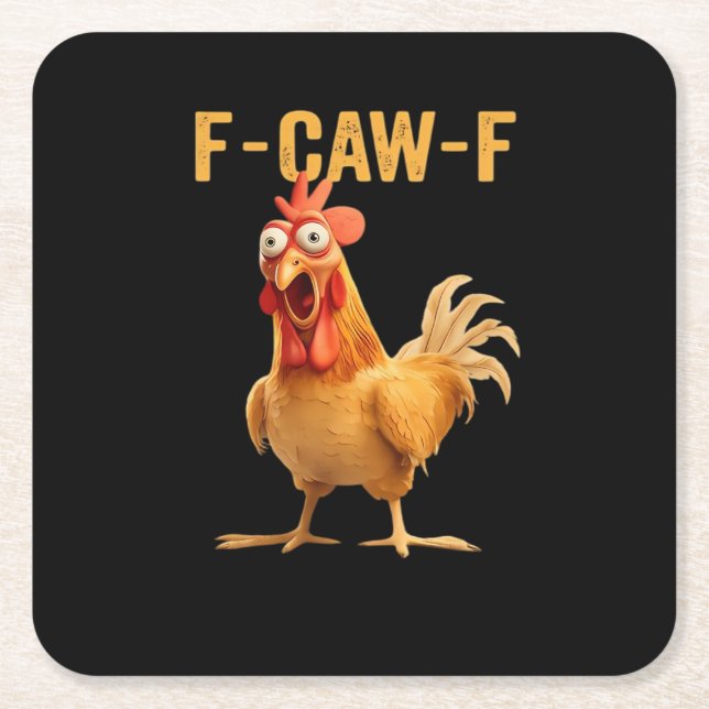 F-Caw-F-Chicken Funny Trendy Square Paper Coaster (Front)