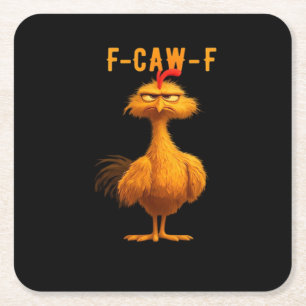 F-Caw-F Chicken Funny Trendy Square Paper Coaster