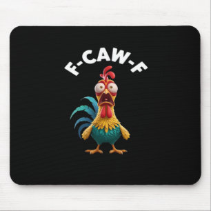F-Caw-F Chicken Humor Classic Vintage Design Mouse Pad