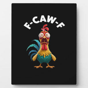 F-Caw-F Chicken Humor Classic Vintage Design Plaque