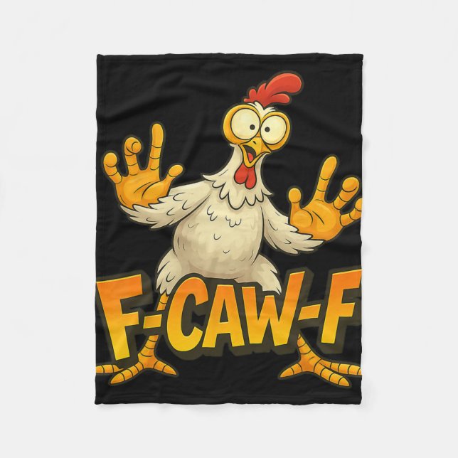 F-caw-f Chicken Meme Funny Quote Rooster Humour  Fleece Blanket (Front)