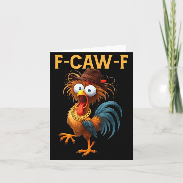 F-caw-f Chicken Quote Rooster Meme  Card (Front)