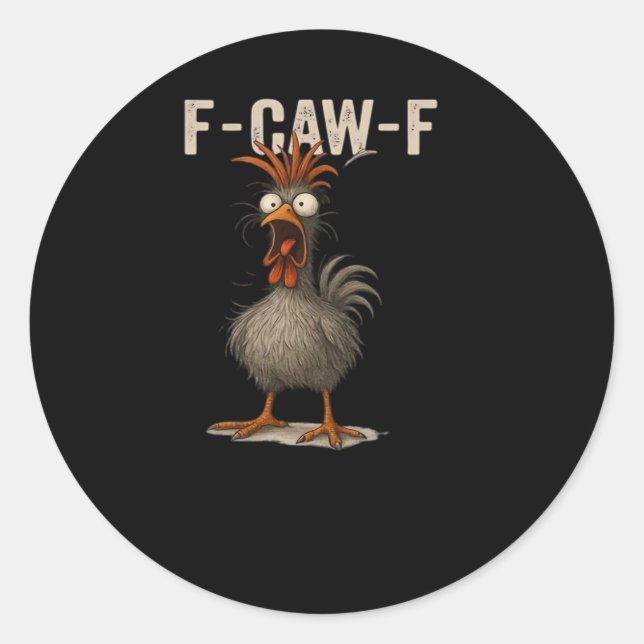F-Caw-F Chicken Retro Classic Classic Round Sticker (Front)