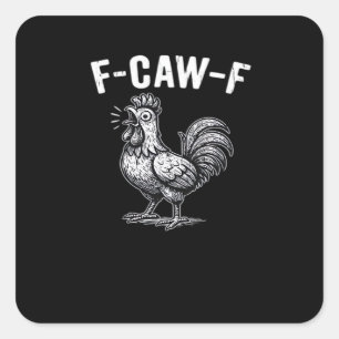 F-Caw-F Chicken Retro Graphic Square Sticker