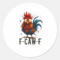 F-Caw-F Chicken Rooster Funny Meme