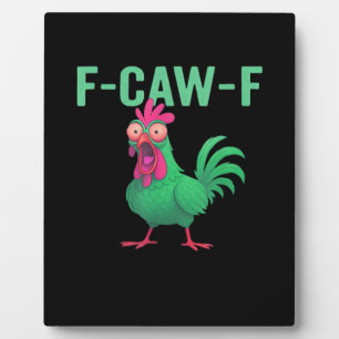 F-Caw-F Chicken Vintage Style Plaque