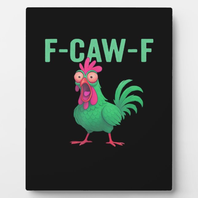F-Caw-F Chicken Vintage Style Plaque (Front)