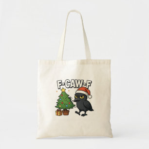 F-caw-f Christmas Raven Crow Xmas Tree Meme Tote Bag