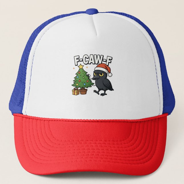 F-caw-f Christmas Raven Crow Xmas Tree Meme  Trucker Hat (Front)