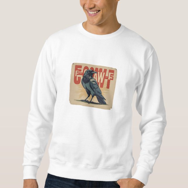 F-Caw-F Classic Classic Unique Sweatshirt (Front)