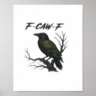 F-Caw-F Classic Cool Poster