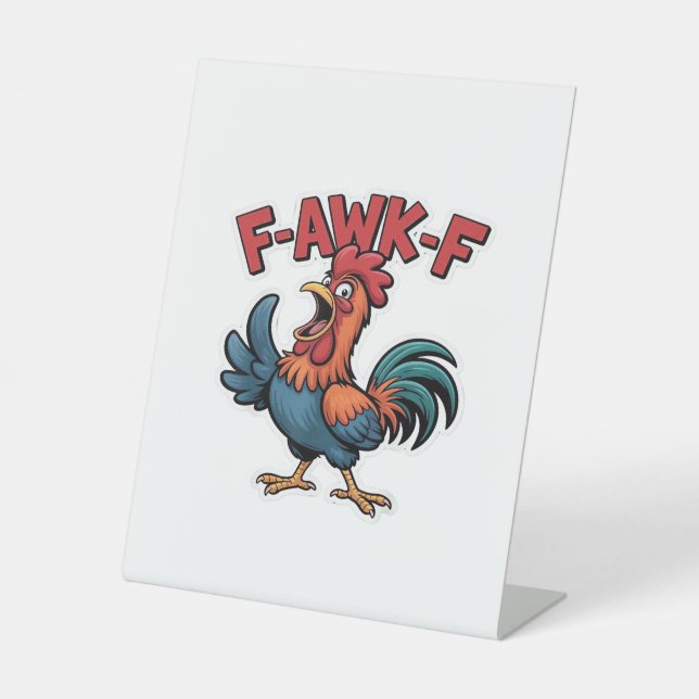 F-Caw-F Classic Cool Unique Pedestal Sign (Front)