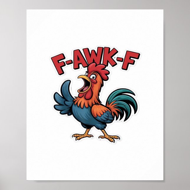 F-Caw-F Classic Cool Unique Poster (Front)