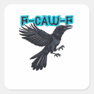 F-Caw-F Classic Creative Casual Square Sticker