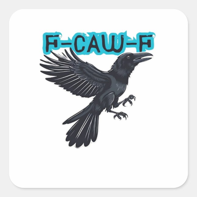 F-Caw-F Classic Creative Casual Square Sticker (Front)