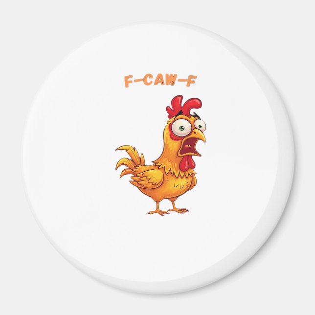 F-Caw-F Classic Funny Quote Magnet (Front)