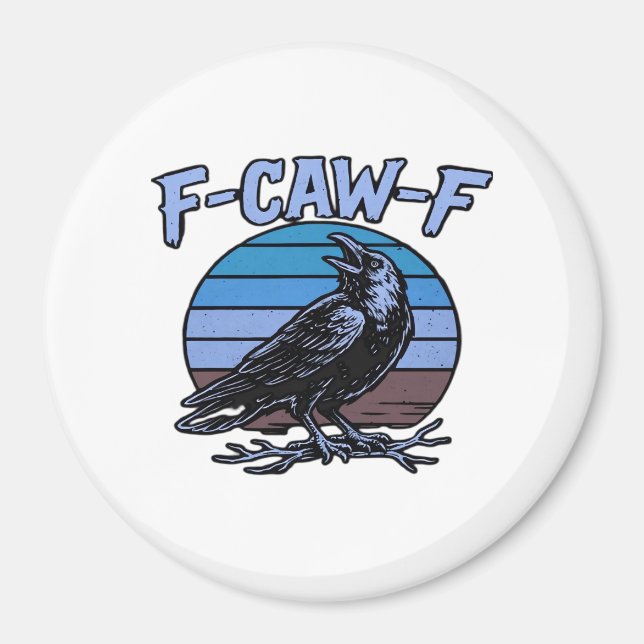 F-Caw-F Classic Funny Retro Magnet (Front)