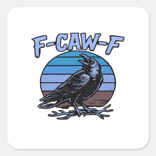 F-Caw-F Classic Funny Retro Square Sticker (Front)