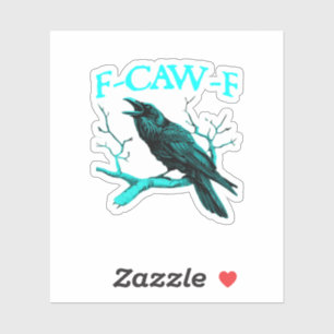 F-Caw-F Classic Funny Trendy