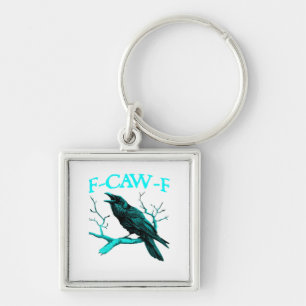 F-Caw-F Classic Funny Trendy Key Ring